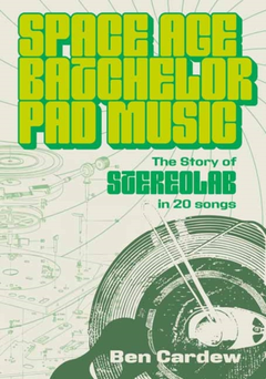 Ben Cardew Space Age Batchelor Pad Music (BOK)