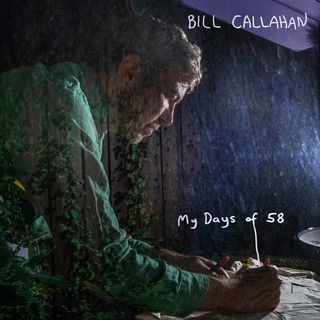 Bill Callahan My Days Of 58 (MC)