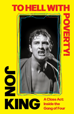Jon King To Hell With Poverty! (BOK)