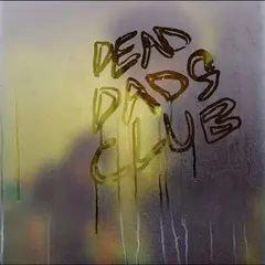 Dead Dads Club Dead Dads Club (LP)