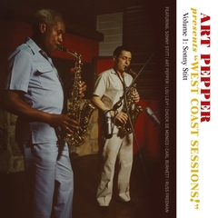 Art Pepper &amp; Sonny Stitt "West Coast Sessions!" Vol. 1 (2CD)