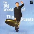 Tito Puente The Big World Of Tito Puente (CD)