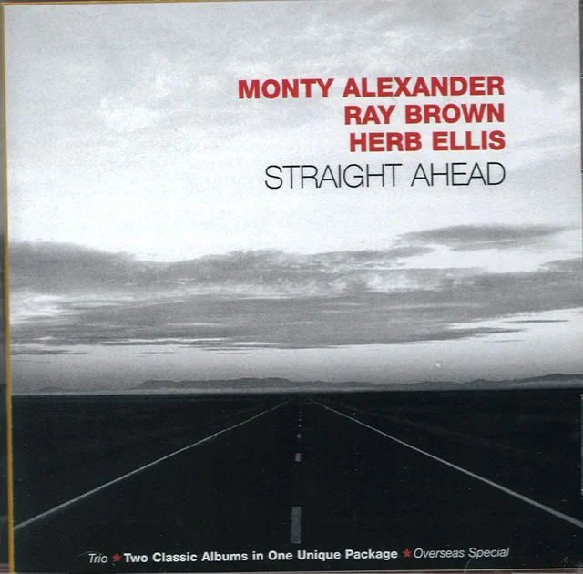 Monty Alexander/Ray Brown/Herb Ellis Straight Ahead (2CD) 