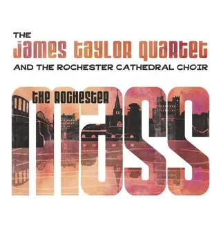 The James Taylor Quartet The Rochester Mass (CD)