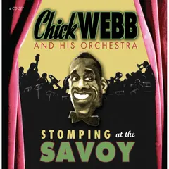 Chick Webb &amp; His Orchestra Stomping At The Savoy (4CD)