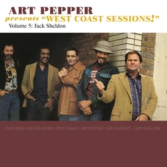 Art Pepper &amp; Jack Sheldon "West Coast Sessions!" Vol. 5 (CD)
