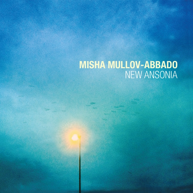 Misha Mullov-Abbado New Ansonia (CD) 