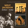 Milt Jackson Sunflower/Goodbye (2CD)
