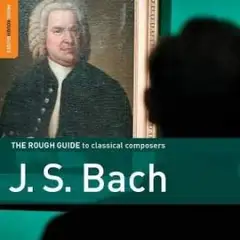 Diverse Artister/Johann Sebastian Bach The Rough Guide To…J.S. Bach (2CD)