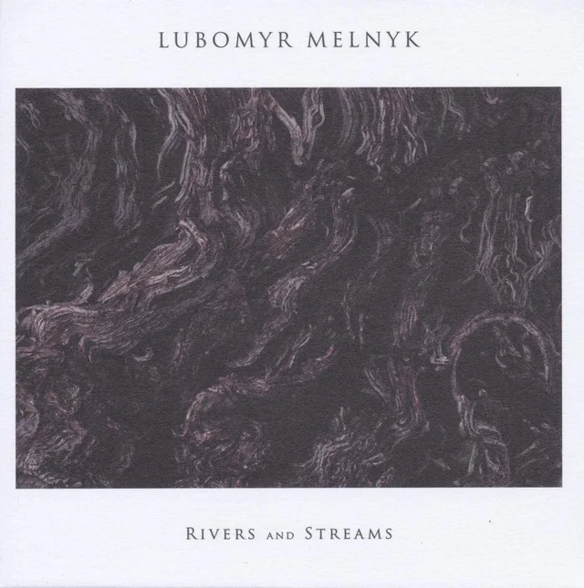 Lubomyr Melnyk Rivers And Streams (CD) 