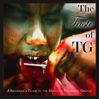 Throbbing Gristle The Taste Of TG: A Beginner's Guide…(CD)