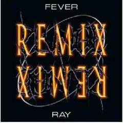 Fever Ray Plunge Remix (CD)