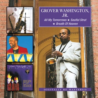 Grover Washington Jr. All My Tomorrows/Soulful Strut… (3CD)