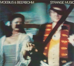Moebius &amp; Beerbohm Strange Music (CD)