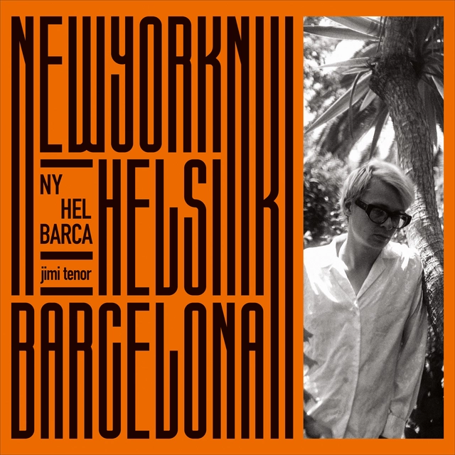 Jimi Tenor NY, Hel, Barca (2CD) 