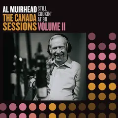Al Muirhead Still Cookin' At 90: The Canada… (LP)