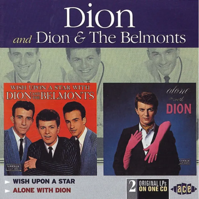 Dion & The Belmonts/Dion Wish Upon A Star/Alone With Dion (CD) 