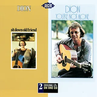 Dion Sit Down Old Friend/You're Not… (CD)