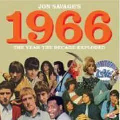 Diverse Artister Jon Savage's 1966: The Year The… (2CD)