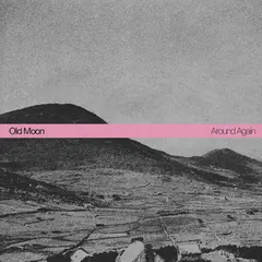Old Moon Around Again (LP)