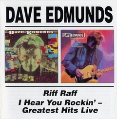 Dave Edmunds Riff Raff/I Hear You Rockin' (CD)
