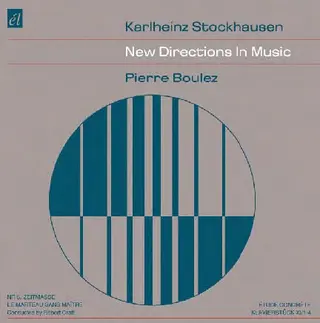 Karlheinz Stockhausen/Pierre Boulez New Directions In Music (CD) 