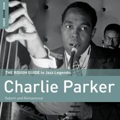 Charlie Parker The Rough Guide To Jazz Legends… (2CD)