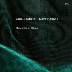 John Scofield &amp; Dave Holland Memories Of Home (CD)