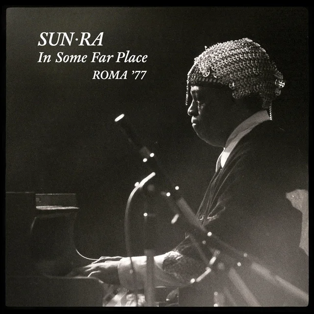 Sun Ra In Some Far Place: Roma '77 (2CD) 