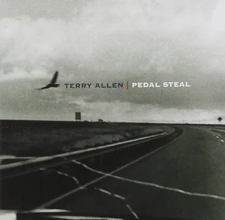 Terry Allen Pedal Steal (CD)