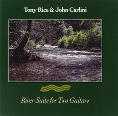 Tony Rice &amp; John Carlini River Suite For Two Guitars (CD)
