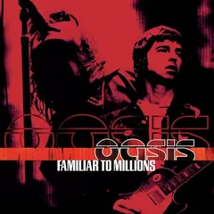 Oasis Familiar To Millions: 25th… (2CD)