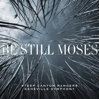 Steep Canyon Rangers &amp; Asheville S.O. Be Still Moses (CD)