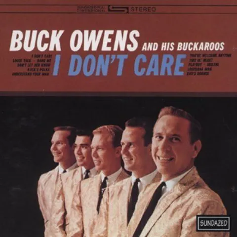 Buck Owens & His Buckaroos I Don't Care (CD) 