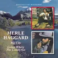 Merle Haggard Big City/Going Where The Lonely Go (CD)