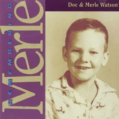 Doc &amp; Merle Watson Remembering Merle (CD)