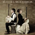 Bela Fleck &amp; Abigail Washburn Bela Fleck &amp; Abigail Washburn (CD)