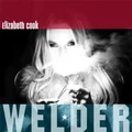 Elizabeth Cook Welder (CD)