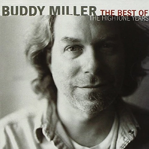 Buddy Miller The Best Of The Hightone Years (CD) 