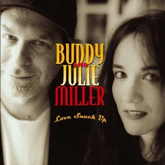 Buddy &amp; Julie Miller Love Snuck Up (CD)
