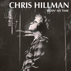 Chris Hillman Bidin' My Time (CD)
