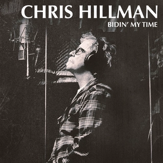 Chris Hillman Bidin' My Time (CD)