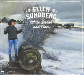 Ellen Sundberg White Smoke And Pines (CD)