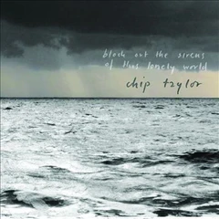 Chip Taylor Block Out The Sirens Of This… (2CD)