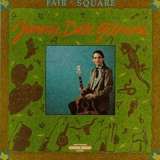 Jimmie Dale Gilmore Fair &amp; Square (CD)