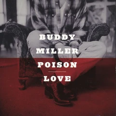 Buddy Miller Poison Love (CD)
