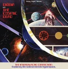 Giöbia &amp; The Cosmic Dead Intergalactic Connection (LP)