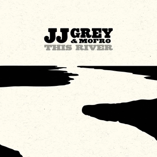JJ Grey &amp; Mofro This River (CD)