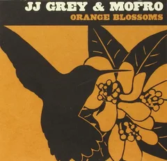 JJ Grey &amp; Mofro Orange Blossoms (CD)