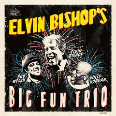Elvin Bishop Elvin Bishop's Big Fun Trio (CD)